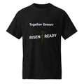 Black t-shirt with 'Together Season Risen Ready' text and crucifixion graphic on a white background.
Statement t-shirt for men, women, and youth. High-performance moisture-wicking faith apparel for Easter or gym workouts. 